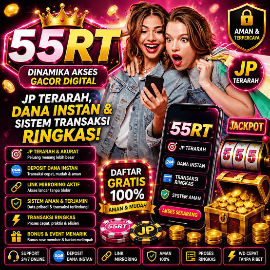 55RT - 55rt Destinasi Slot Online Indonesia dengan Ragam Tema Menarik